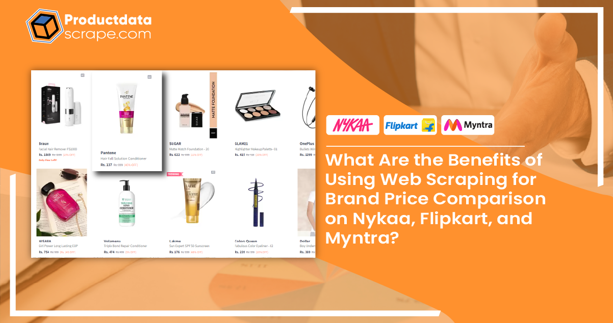 What-Are-the-Benefits-of-Using-Web-Scraping-for-Brand-Price-Comparison-on-Nykaa-Flipkart-and-Myntra