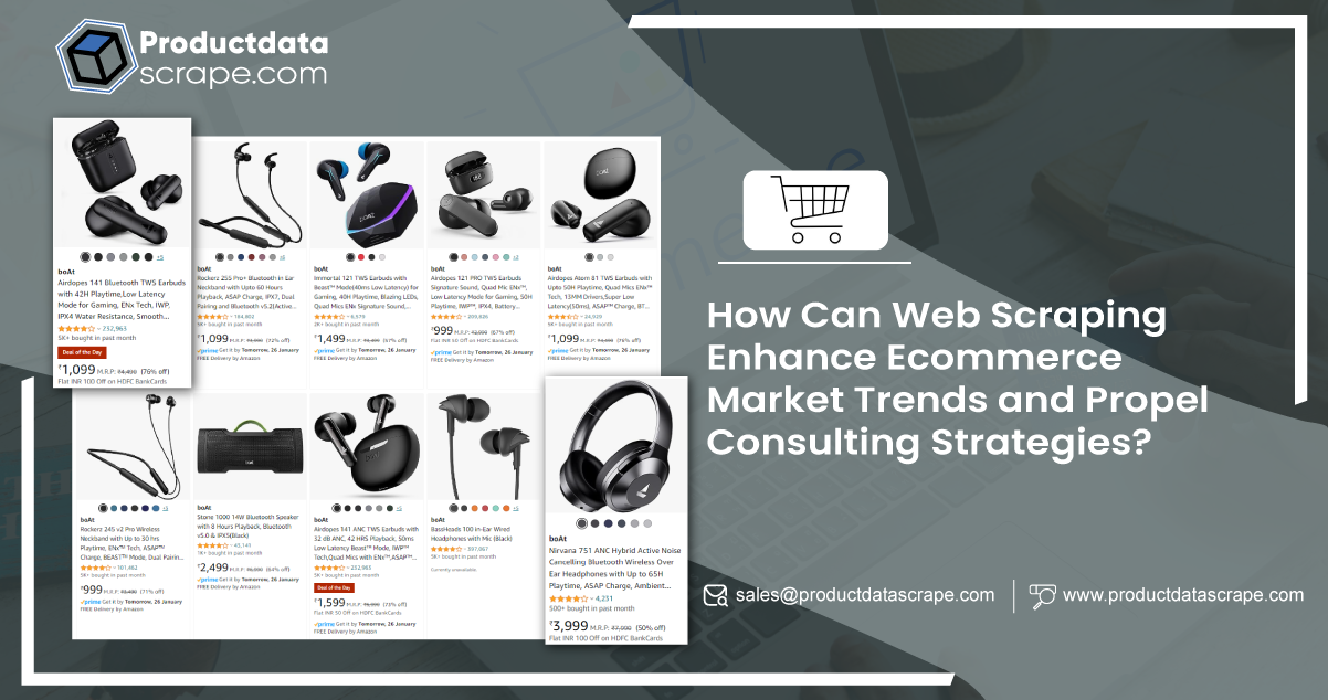 How-Can-Web-Scraping-Enhance-Ecommerce-Market-Trends-and-Propel-Consulting-Strategies