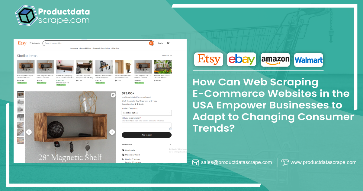 How-Can-Web-Scraping-E-Commerce-Websites-in-the-USA-Empower-Businesses-to-Adapt-to-Changing-Consumer-Trends